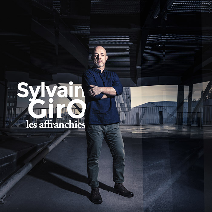 Sylvain GirO - Les affranchies